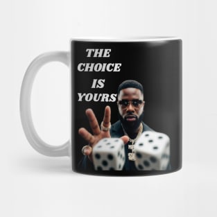 THE CHOICE IS YOURS: Life's Game Mug